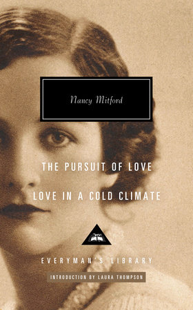 The Pursuit of Love; Love in a Cold Climate by Nancy Mitford