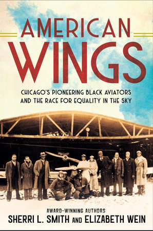 American Wings by Sherri L. Smith | Elizabeth Wein