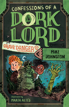 Grave Danger (Confessions of a Dork Lord, Book 2) by Mike Johnston
