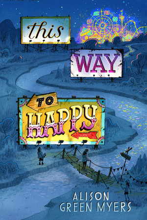 This Way to Happy by Alison Green Myers
