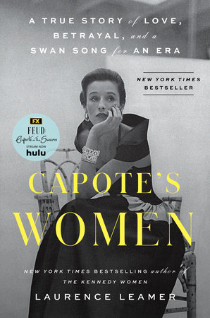 Capote's Women by Laurence Leamer