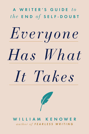 Everyone Has What It Takes by William Kenower