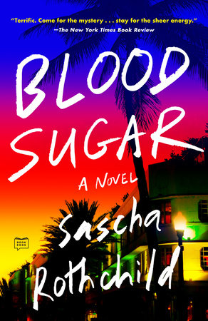 Blood Sugar by Sascha Rothchild