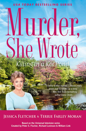 Murder, She Wrote: Killing in a Koi Pond by Jessica Fletcher and Terrie Farley Moran