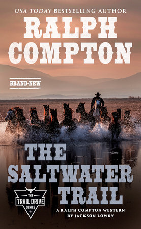 Ralph Compton The Saltwater Trail by Jackson Lowry