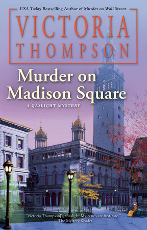 Murder on Madison Square by Victoria Thompson