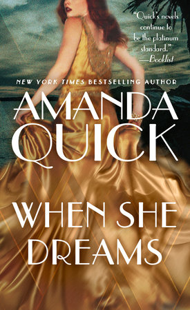 When She Dreams by Amanda Quick