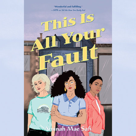 This is All Your Fault by Aminah Mae Safi