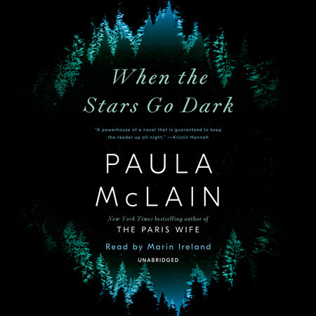 When the Stars Go Dark by Paula McLain