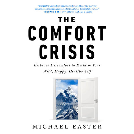 The Comfort Crisis by Michael Easter: 9780593138762 |  : Books