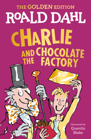 Charlie and the Chocolate Factory by Roald Dahl