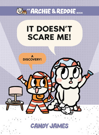 It Doesn't Scare Me! by Candy James