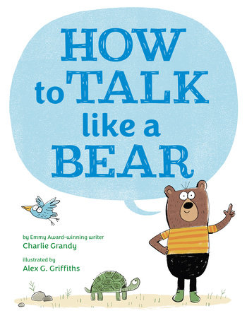 How to Talk Like a Bear by Charlie Grandy