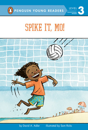 Spike It, Mo! by David A. Adler