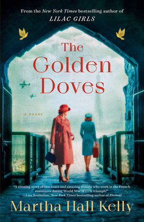 The Golden Doves by Martha Hall Kelly