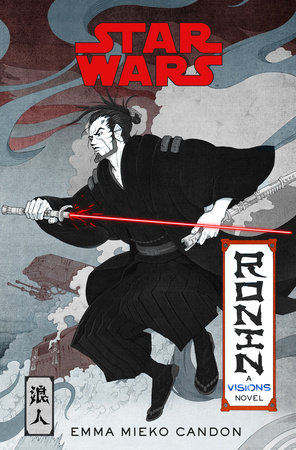 Star Wars Visions: Ronin by Emma Mieko Candon