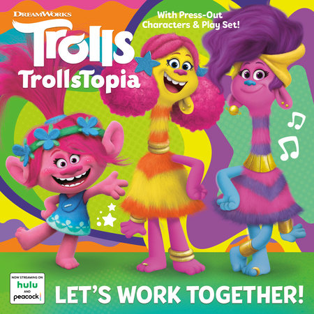 Let's Work Together! (DreamWorks TrollsTopia) by Mary Man-Kong ...