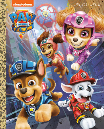 PAW Patrol: The Movie: Big Golden Book (PAW Patrol) by Golden Books