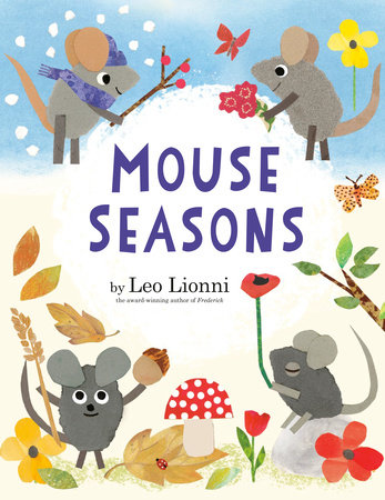 Mouse Seasons by Leo Lionni