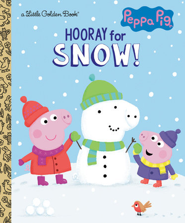 Hooray for Snow! (Peppa Pig) by Courtney Carbone