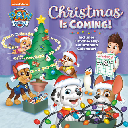 Christmas Is Coming! (PAW Patrol) by Hollis James