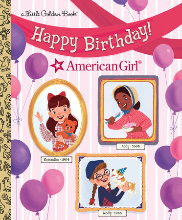 Happy Birthday! (American Girl) by Rebecca Mallary