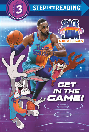 Get in the Game! (Space Jam: A New Legacy) by Random House