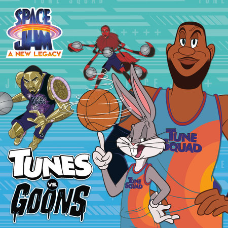 Tunes Vs Goons Space Jam A New Legacy By Random House 9780593382363 Penguinrandomhouse Com Books