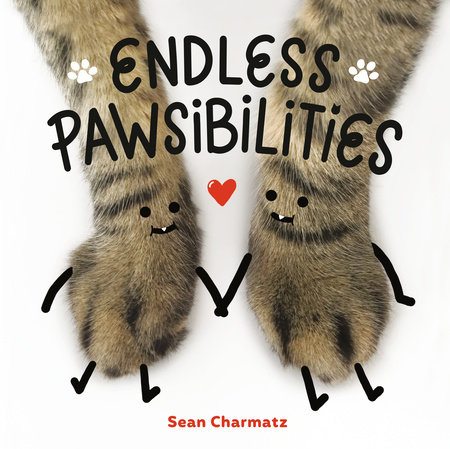 Endless Pawsibilities by Sean Charmatz