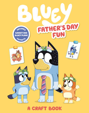 Bluey: Father's Day Fun by Penguin Young Readers Licenses