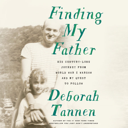 Finding My Father by Deborah Tannen