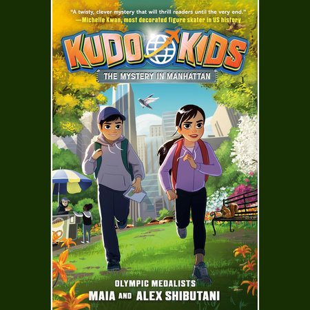 Kudo Kids: The Mystery in Manhattan by Alex Shibutani, Maia Shibutani and Michelle Schusterman