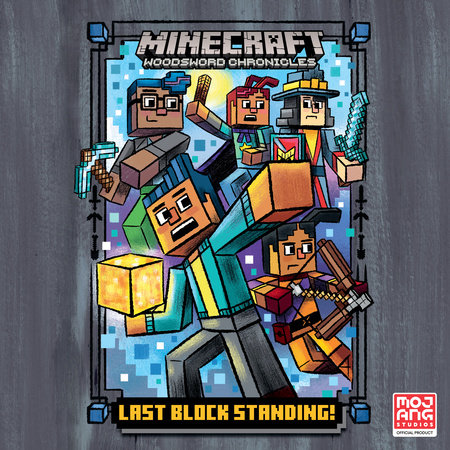 Last Block Standing! (Minecraft Woodsword Chronicles #6) by Nick  Eliopulos