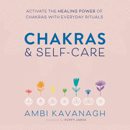 Chakras & Self-Care by Ambi Kavanagh