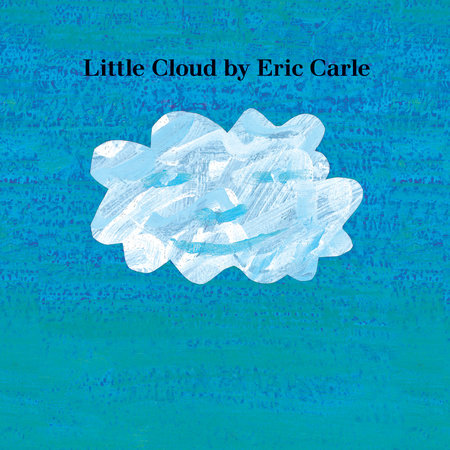 Little Cloud by Eric Carle