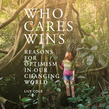 Who Cares Wins by Lily Cole