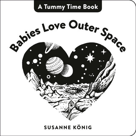 Babies Love Outer Space by Susanne König