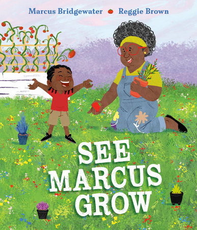 See Marcus Grow by Marcus Bridgewater