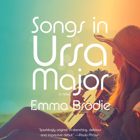 Songs in Ursa Major by Emma Brodie