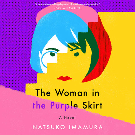 The Woman in the Purple Skirt by Natsuko Imamura