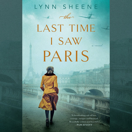 The Last Time I Saw Paris by Lynn Sheene