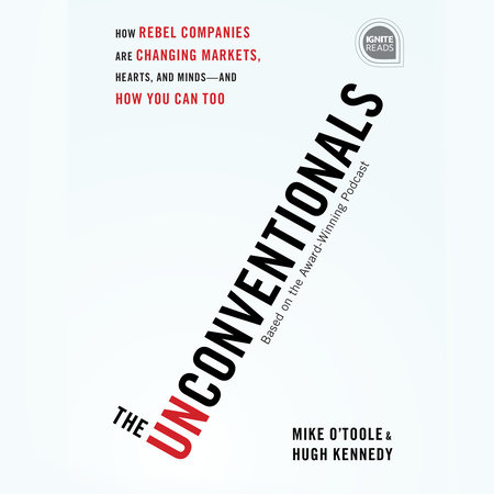 The Unconventionals by Mike O'Toole and Hugh Kennedy