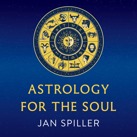 Astrology for the Soul by Jan Spiller