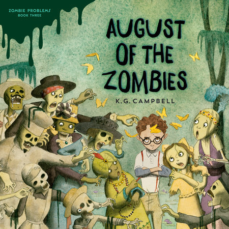 August of the Zombies by K. G. Campbell