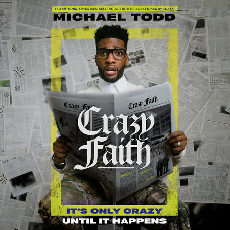 Crazy Faith by Michael Todd