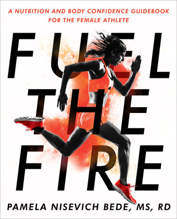 Fuel the Fire by Pamela Nisevich Bede