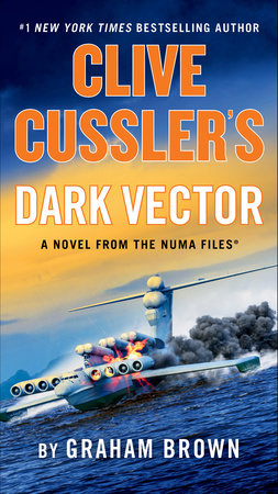 Clive Cussler's Dark Vector by Graham Brown