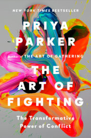 The Art of Fighting by Priya Parker