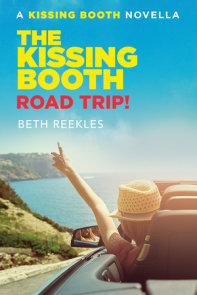 The Kissing Booth 3 One Last Time By Beth Reekles 9780593425657 Penguinrandomhouse Com Books