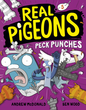 Real Pigeons Peck Punches (Book 5) by Andrew McDonald